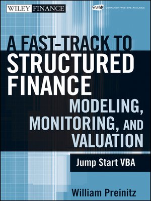 cover image of A Fast Track to Structured Finance Modeling, Monitoring and Valuation